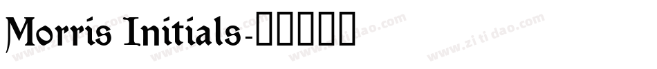 Morris Initials字体转换